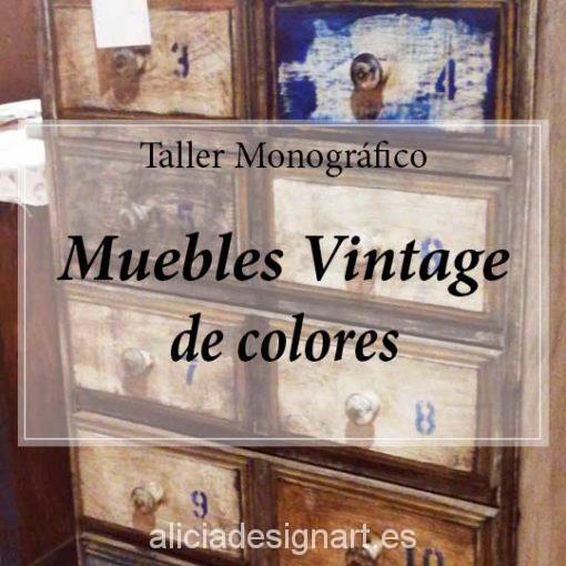 Workshop de decoración de muebles Vintage de colores 180526 - Taller decoracíon de muebles antiguos Madrid estilo Shabby Chic, Provenzal, Rómantico, Nórdico